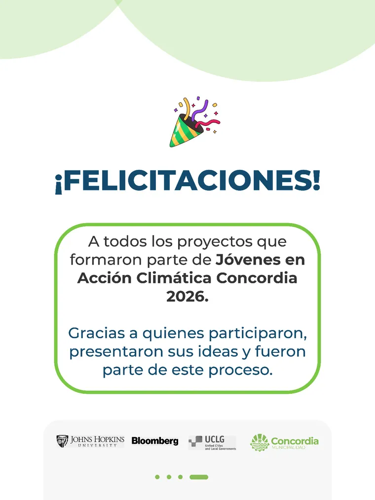 Placa: «¡Felicitaciones!» a todos los proyectos que formaron parte de Jóvenes en Acción Climática Concordia 2026, con un agradecimiento a quienes participaron y presentaron sus ideas.